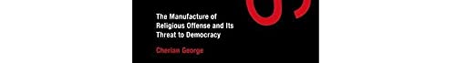 Hate Spin: The Manufacture of Religious Offense and Its Threat to Democracy (Information Policy)