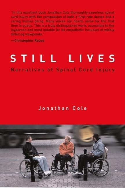 Still Lives: Narratives of Spinal Cord Injury (A Bradford Book)