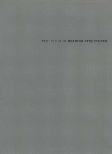 Perspecta 31: Reading Structures (The Yale Architectural Journal)