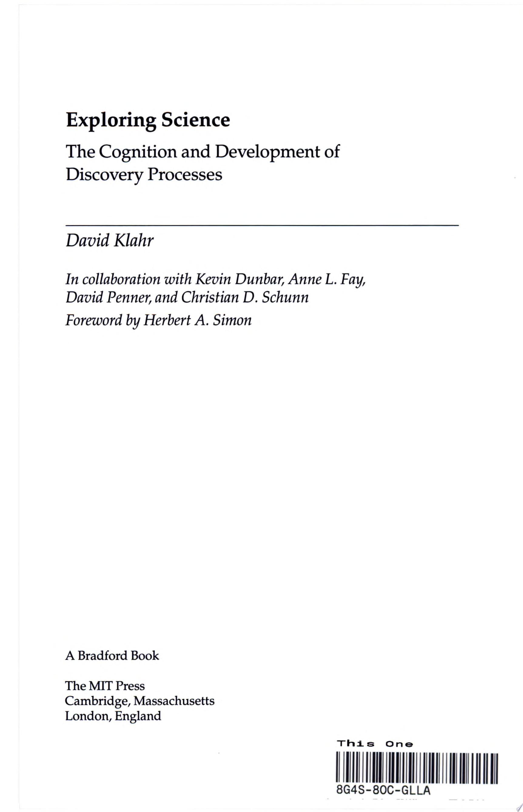 Exploring Science: The Cognition and Development of Discovery Processes