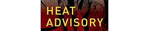 Heat Advisory: Protecting Health on a Warming Planet