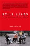 Still Lives: Narratives of Spinal Cord Injury (A Bradford Book)