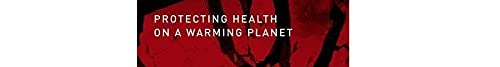 Heat Advisory: Protecting Health on a Warming Planet