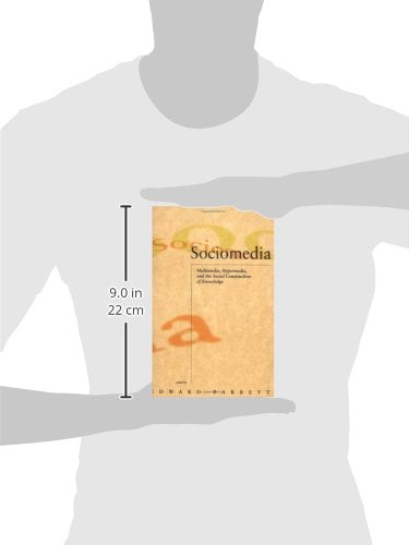 Sociomedia: Multimedia, Hypermedia, and the Social Construction of Knowledge (Digital Communication)