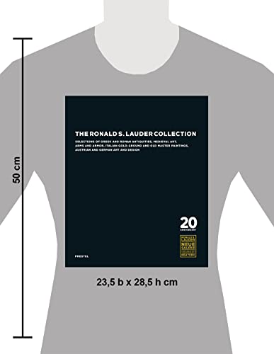 The Ronald S. Lauder Collection: Selections of Greek and Roman Antiquities, Medieval Art, Arms and Armor, Italian Gold-Ground and Old Master Paintings, Austrian and German Design