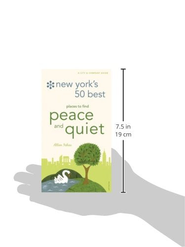 New York's 50 Best Places to Find Peace & Quiet, 5th Edition