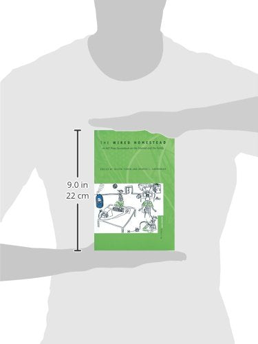 The Wired Homestead: An MIT Press Sourcebook on the Internet and the Family (Mit Press Sourcebooks)