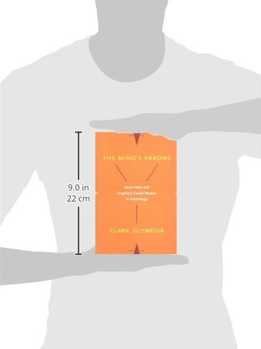 The Mind's Arrows: Bayes Nets and Graphical Causal Models in Psychology