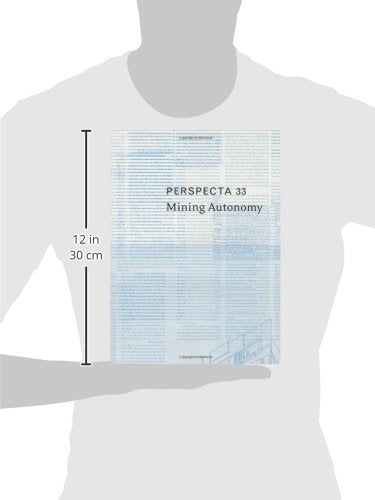 Perspecta 33 "Mining Autonomy": The Yale Architectural Journal