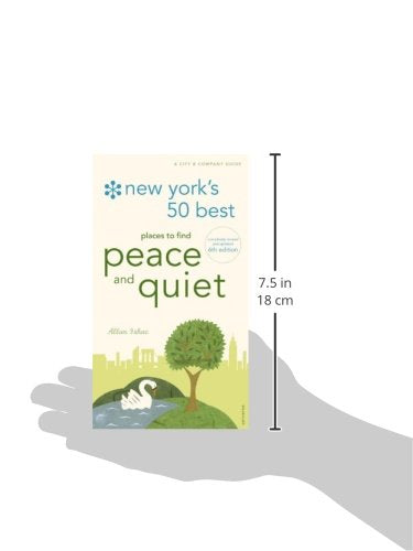 New York's 50 Best Places to Find Peace & Quiet, 6th Edition (New York's 50 Best Places to Find Peace and Quiet)