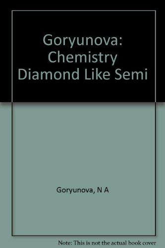 The Chemistry of Diamond-Like Semiconductors