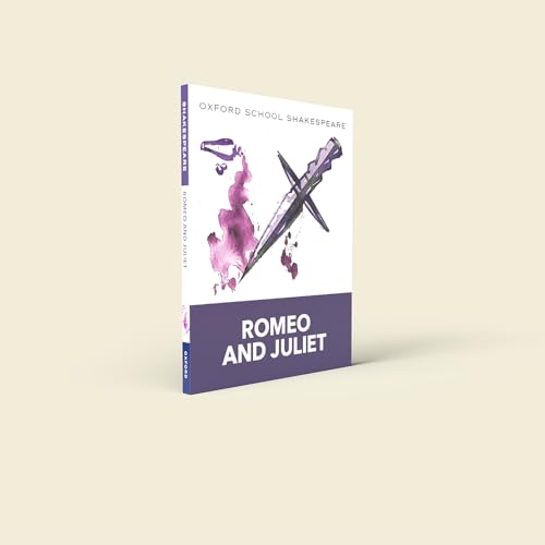 Romeo and Juliet: Oxford School Shakespeare (Oxford School Shakespeare Series)