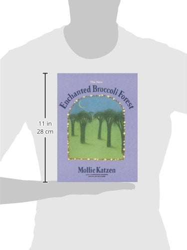 The New Enchanted Broccoli Forest: [A Cookbook] (Mollie Katzen's Classic Cooking (Paperback))