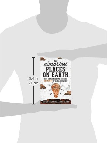 The Smartest Places on Earth: Why Rustbelts Are the Emerging Hotspots of Global Innovation