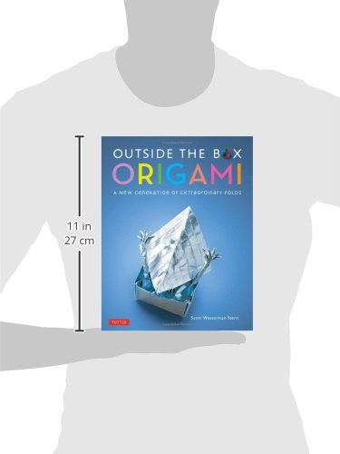 Outside the Box Origami: A New Generation of Extraordinary Folds: Includes Origami Book With 20 Projects Ranging From Easy to Complex