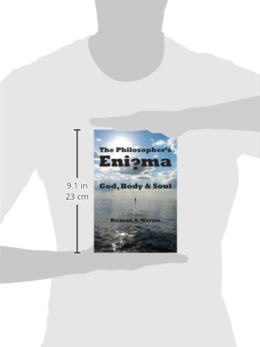 The Philosopher's Enigma: God, Body and Soul