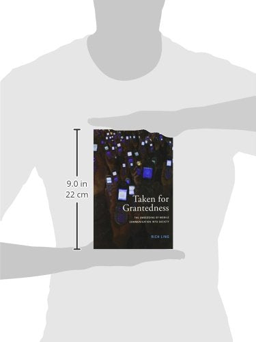 Taken for Grantedness: The Embedding of Mobile Communication into Society