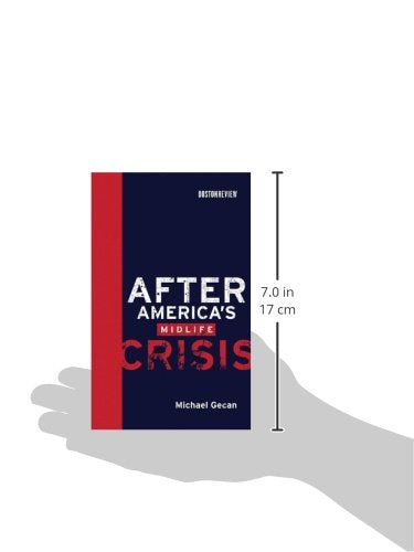 After America's Midlife Crisis (Boston Review Books)