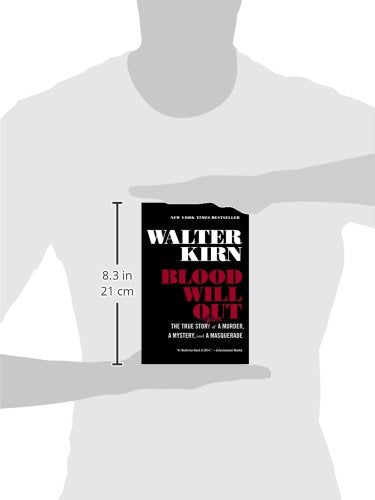 Blood Will Out: The True Story of a Murder, a Mystery, and a Masquerade