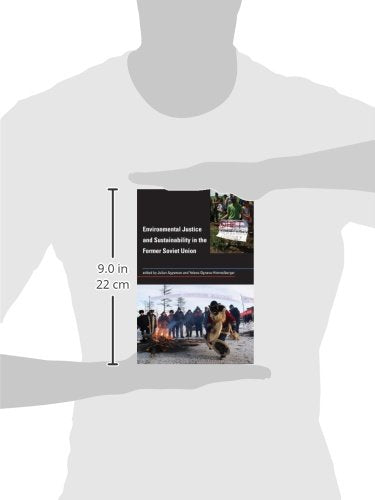 Environmental Justice and Sustainability in the Former Soviet Union (Urban and Industrial Environments)