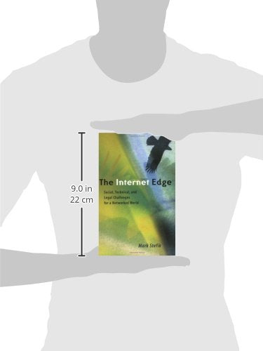 The Internet Edge: Social, Technical, and Legal Challenges for a Networked World
