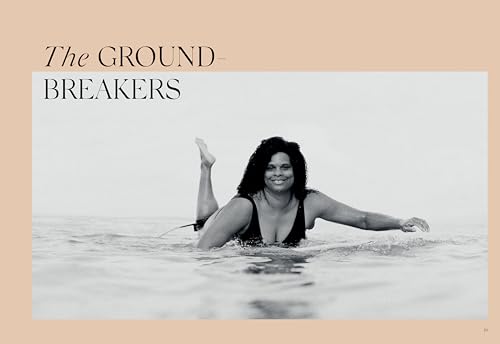 Women Making Waves: Trailblazing Surfers In and Out of the Water