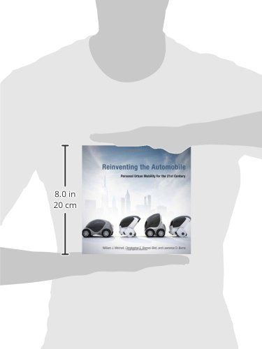 Reinventing the Automobile: Personal Urban Mobility for the 21st Century