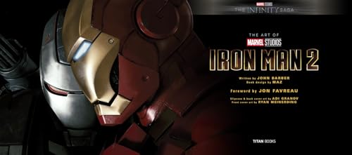 Marvel Studios' The Infinity Saga - Iron Man: The Art of Iron Man 2