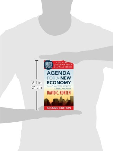 Agenda for a New Economy: From Phantom Wealth to Real Wealth