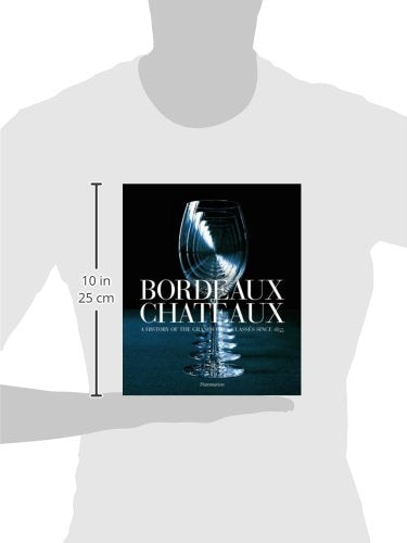 Bordeaux Chateaux (Compact: A History of the Grands Crus Classes since 1855