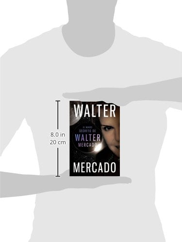 El mundo secreto de Walter Mercado (Spanish Edition)