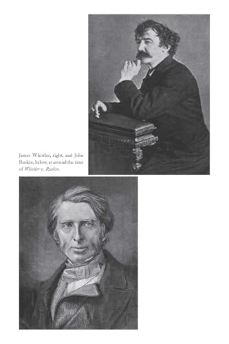 Falling Rocket: James Whistler, John Ruskin, and the Battle for Modern Art