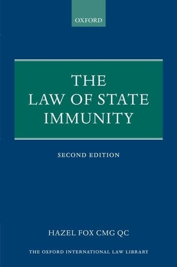 The Law of State Immunity (Oxford International Law Library)