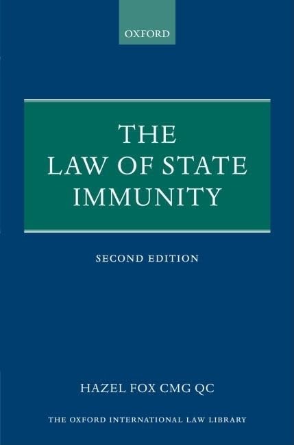 The Law of State Immunity (Oxford International Law Library)