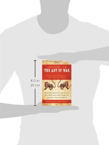 Lessons in the Art of War: Martial Strategies for the Successful Fighter
