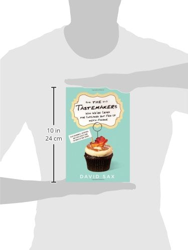 The Tastemakers: Why We're Crazy for Cupcakes but Fed Up with Fondue
