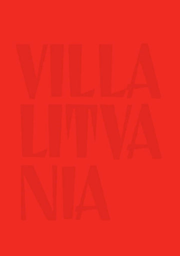 Nomeda & Gediminas Urbonas: Villa Lituania (Sternberg Press)