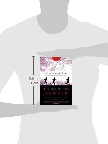 The Way of the Runner: A Journey into the Fabled World of Japanese Running