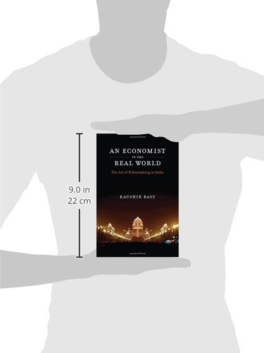 An Economist in the Real World: The Art of Policymaking in India (Mit Press)