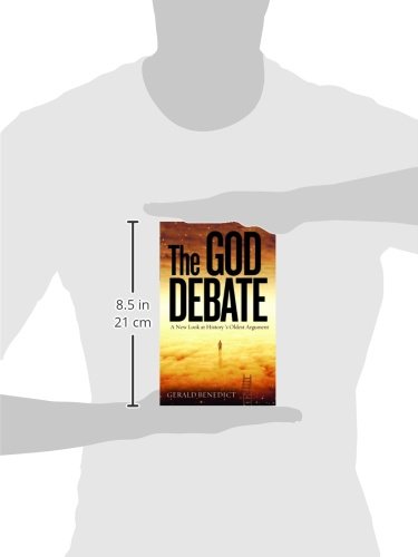 The God Debate: A New Look at History's Oldest Argument