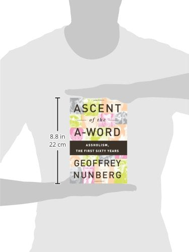 Ascent of the A-Word: Assholism, the First Sixty Years
