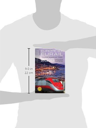 Europe by Eurail 2016: Touring Europe by Train