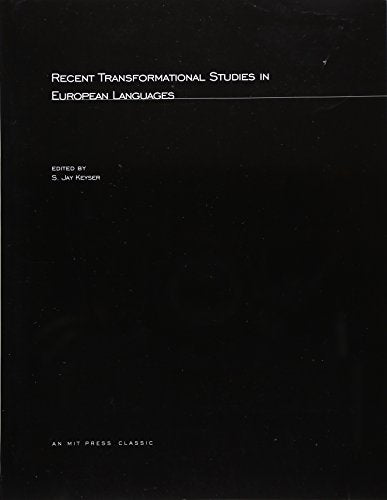 Recent Transformational Studies in European Languages (Linguistic Inquiry Monographs)
