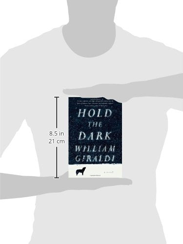 Hold the Dark: A Novel