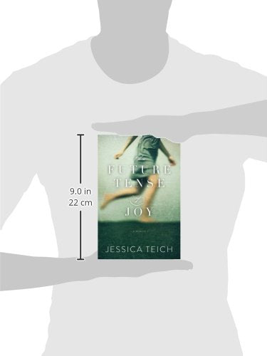 The Future Tense of Joy: A Memoir
