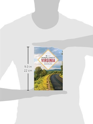 Backroads & Byways of Virginia: Drives, Day Trips, and Weekend Excursions