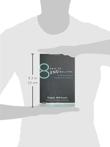8 Keys to End Bullying: Strategies for Parents & Schools (8 Keys to Mental Health)