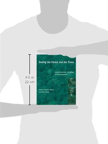Seeing the Forest and the Trees: Human-Environment Interactions in Forest Ecosystems