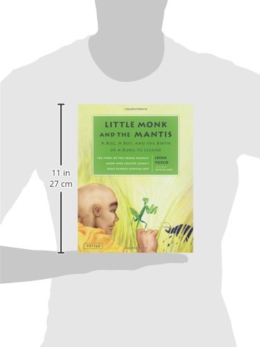 Little Monk and the Mantis: A Bug, A Boy, and the Birth of a Kung Fu Legend