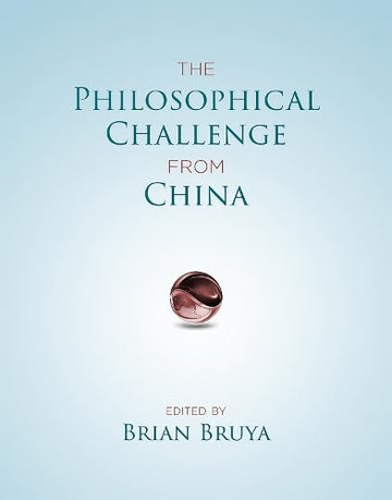 The Philosophical Challenge from China